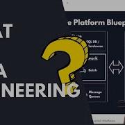 What Is Data Engineering