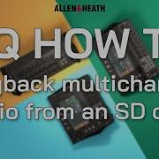 CQ How To Воспроизведение многоканального звука с SD карты