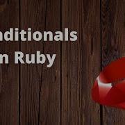 Learn Conditionals In Ruby