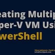 Quickly Creating Multiple VMs In Hyper V PowerShell To Create VM Windows Server 2019