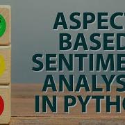 Practical Implementation Of Aspect Based Sentiment Analysis