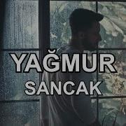 Sancak Yağmur Sözleri Lyrics Klip