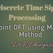 Discrete Time Signal Processing 4 Point DFT Using Matrix Method