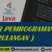 Belajar Dasar Pemrograman Java 9 Sesi 2 While Do While For Loop Purulangan Looping