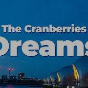 The Cranberries Dreams Lyrics
