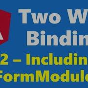 6 2 Including FormsModule Two Way Binding Angular Series