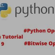 Python Tutorial 9 Python Operators Bitwise Operator PythonSTACK