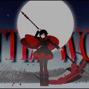 Little Wolf RWBY Ruby Rose AMV