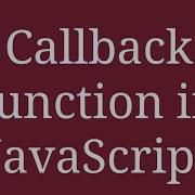 Callback Function In Javascript CallBack Javascript Higher Order Function
