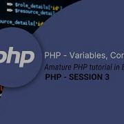 PHP TUTORIAL IN ENGLISH Session 3 Intro To Variables Commenting Print