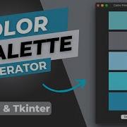 Create A Color Palette Generator With Python Tkinter Tutorial