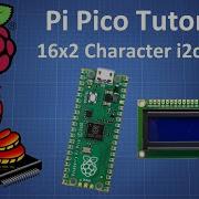 Учебное пособие по Raspberry Pi Pico ЖК дисплей 16x2 I2C Micropython