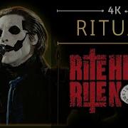 Ghost Ritual Rite Here Rite Now 4K