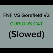 FNF VS Gorefield V2 CURIOUS CAT Slowed
