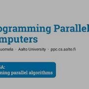 Programming Parallel Computers Part 6A