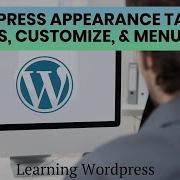 Wordpress Appearance Tab Themes Customize Menus Tutorial