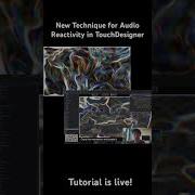 New Technique For Audio Reactivity In TouchDesigner Tutorial Is Live Now