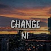 NF Change Lyrics