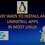 How To Install And Uninstall Application In Most Linux Zorin OS