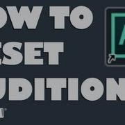 Как сбросить Adobe Audition до заводских настроек