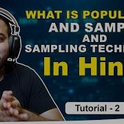 Tutorial 2 What Is Population And Sample And Sampling Techniques In Hindi