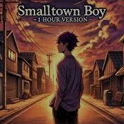 Smalltown Boy 1 Hour Loop Perfect For Relaxing Studying