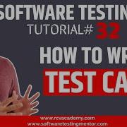 Software Testing Tutorial 32 How To Write Test Cases