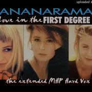 Bananarama Love In The First Degree The Extended MHP Hard Vox Mix