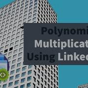 Polynomial Multiplication Using Linked List Code Freak Easy Explanation