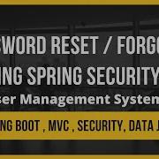 Password Reset Forgot Using Spring Security User Management System Spring Boot Project
