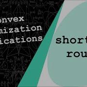 The Shortest Route Problem Convex Optimization Application 6