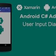 Xamarin Android Tutorial User Input Dialog