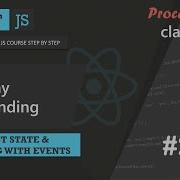 29 Two Way Data Binding React State Working With Events A Complete React Course