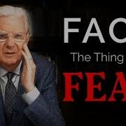 How To Overcome Fear Bob Proctor