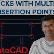 CREATE A BLOCK WITH MULTIPLE INSERTION POINTS AutoCAD DYNAMIC BLOCKS