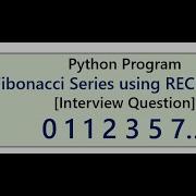 Python Program Fibonacci Series Using RECURSION Interview Question