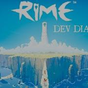 RiME Dev Diary 4