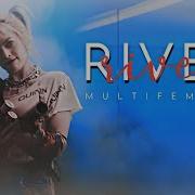 MULTIFEMALE RIVER