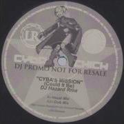 Cyba Chick Cyba S Mission Could It Be DJ Hazard RMX Vocal Mix
