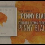 Further Seems Forever Penny Black