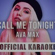 Ava Max Call Me Tonight Official Karaoke Instrumental SongJam