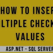 Multiple Checkboxlist Values Insert Into Sql Server Table Asp Net 4 6