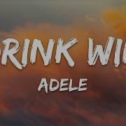 Adele I Drink Wine Lyrics