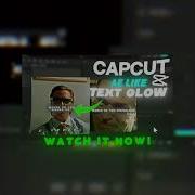 Create Viral Glow Text In CapCut No AE Needed