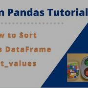 9 How To Sort Python Panda DataFrame Values In Ascending Or Descending Order