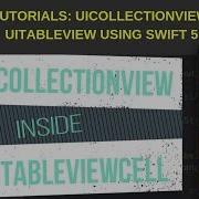Swift Tutorials UICollectionView Inside UITableView Using Swift 5