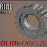 SolidWorks Tutorial For Beginners Exercise 12 Learn The Fundamentals Of 3D Modeling