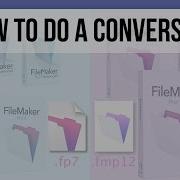 FileMaker 14 Training Converting Old FileMaker Files To The Fmp12 Format