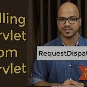 7 Servlet And JSP Tutorial RequestDispatcher Calling A Servlet From Servlet