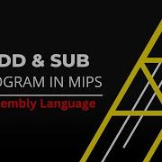 Add And Subtract Two Number In Mips Assembly Language Computer Science